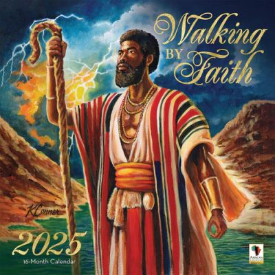 Walking by Faith 2025 Black Art Calendar